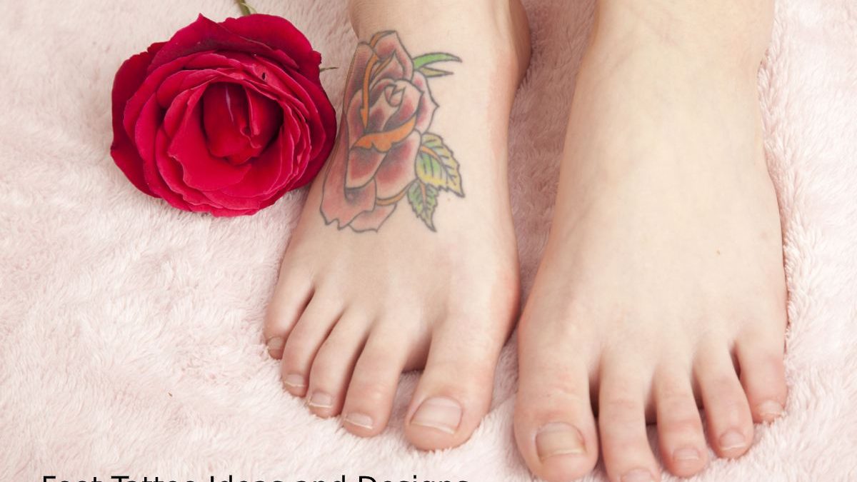 Foot Tattoo Ideas and Designs for new generations