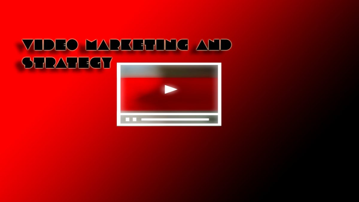 Video Marketing and strategy Best Strategy for Social Media