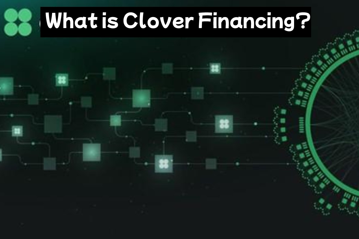 What is Clover Financing?