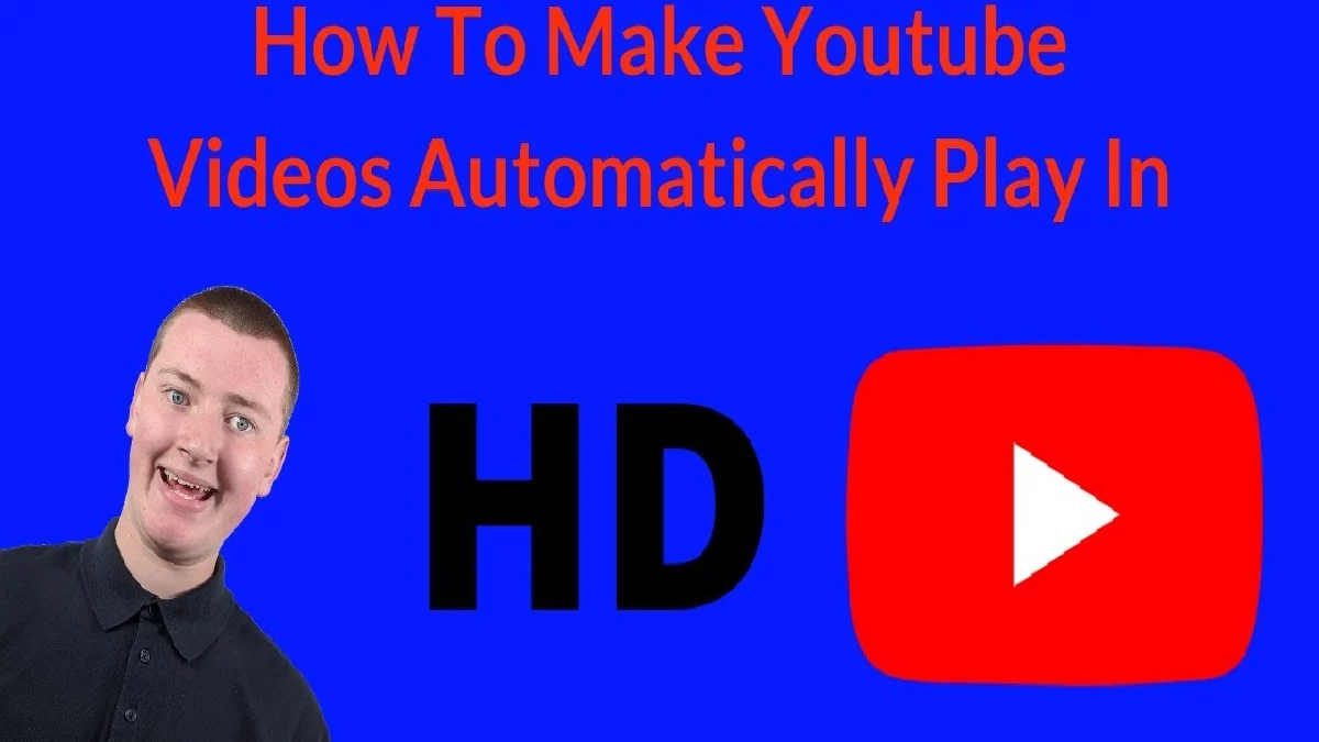How Automatically Play Videos in HD?
