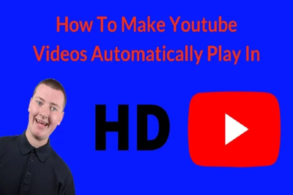 How Automatically Play Videos in HD?