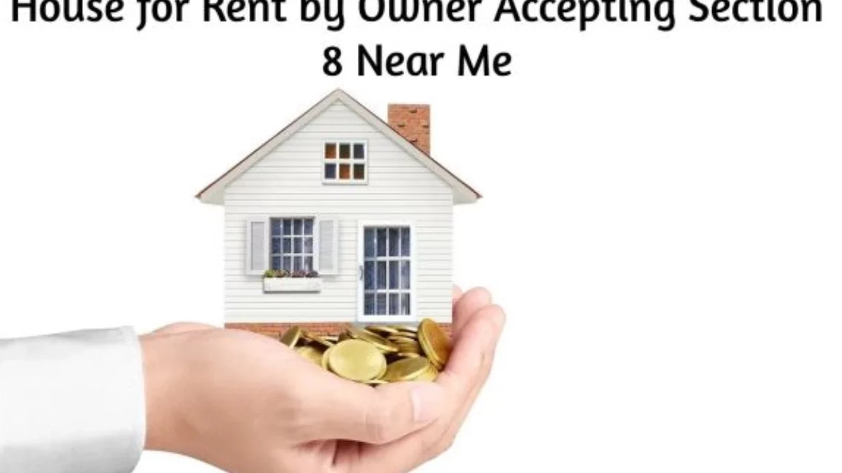 Houses for Rent by Owner Accepting Section 8 Near Me