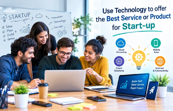 Use Technology for Start-up